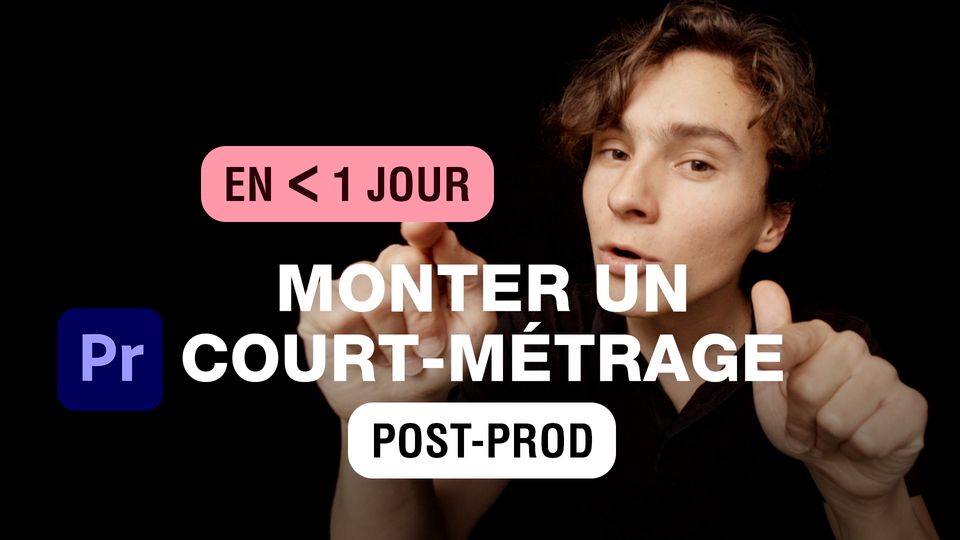 Monter un court-métrage en moins d'1 jour !